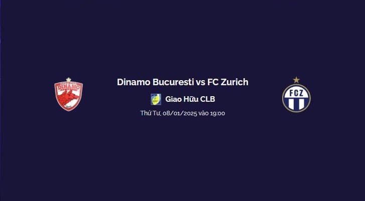 Trực tiếp Dinamo Bucuresti vs FC Zurich vào lúc 19:00 Thứ Tư, 08/01/2025